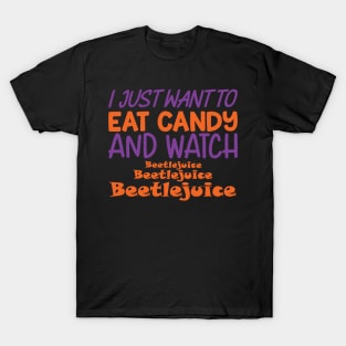 Beetlejuice, Beetlejuice...I dare you. T-Shirt